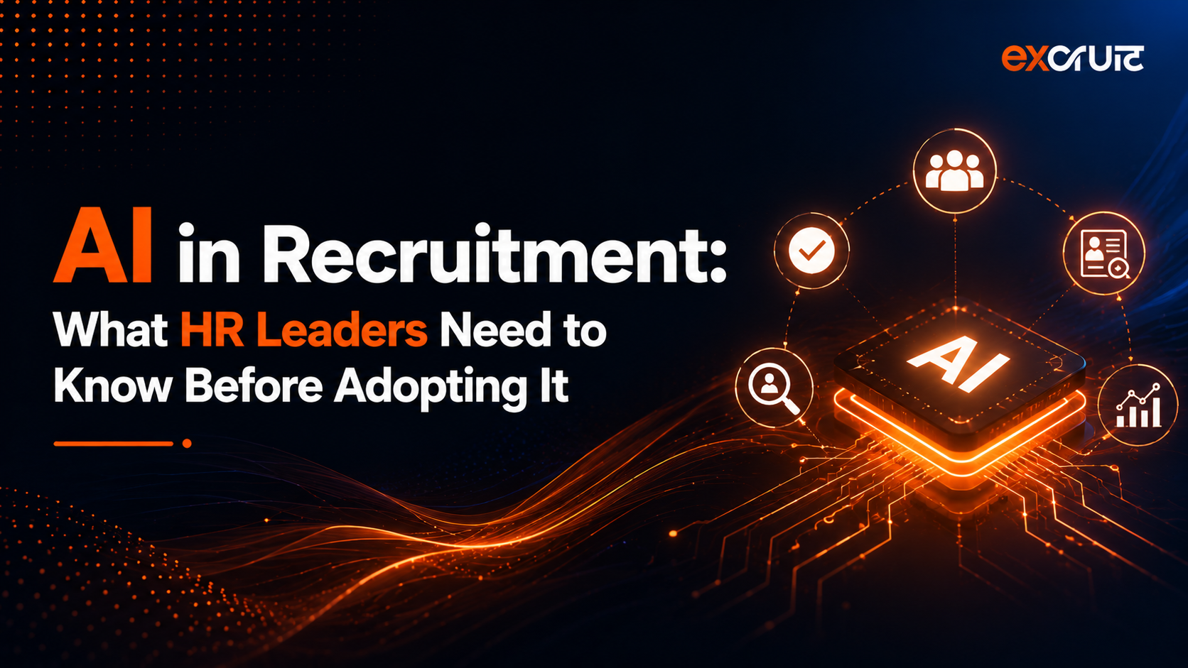 AI in Recruitment: What HR Leaders Need to Know Before Adopting It 